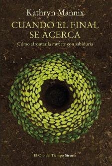 CUANDO EL FINAL SE ACERCA | 9788417454449 | MANNIX, KATHRYN | Llibreria Aqualata | Comprar llibres en català i castellà online | Comprar llibres Igualada