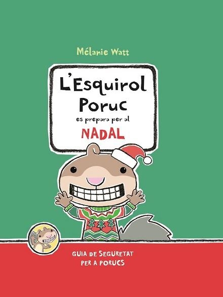 ESQUIROL PORUC ES PREPARA PER AL NADAL, L' | 9788417406493 | WATT, MÉLANIE | Llibreria Aqualata | Comprar llibres en català i castellà online | Comprar llibres Igualada