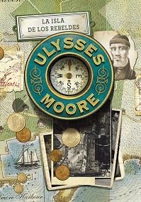 ULYSSES MOORE 16. LA ISLA DE LOS REBELDES  | 9788490435052 | BACCALARIO, PIERDOMENICO | Llibreria Aqualata | Comprar llibres en català i castellà online | Comprar llibres Igualada