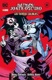 BATMAN/JOKER OSCURO: LAS TIERRAS SALVAJES | 9788417665494 | MOENCH, DOUG | Llibreria Aqualata | Comprar llibres en català i castellà online | Comprar llibres Igualada