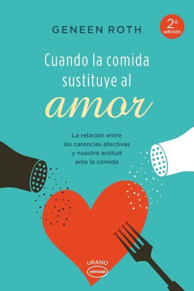 CUANDO LA COMIDA SUSTITUYE AL AMOR | 9788479538606 | ROTH, GENEEN | Llibreria Aqualata | Comprar llibres en català i castellà online | Comprar llibres Igualada