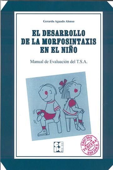 DESARROLLO DE LA MORFOSINTAXIS EN EL NIÑO (T.S.A.), EL | 9788486235994 | AGUADO ALONSO, GERARDO | Llibreria Aqualata | Comprar llibres en català i castellà online | Comprar llibres Igualada