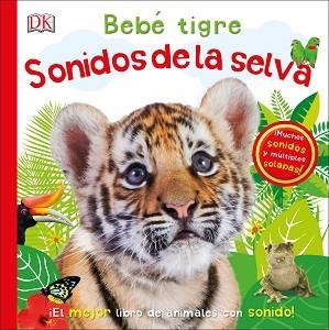 BEBÉ TIGRE. SONIDOS DE LA SELVA | 9780241364383 | VARIOS AUTORES, | Llibreria Aqualata | Comprar llibres en català i castellà online | Comprar llibres Igualada