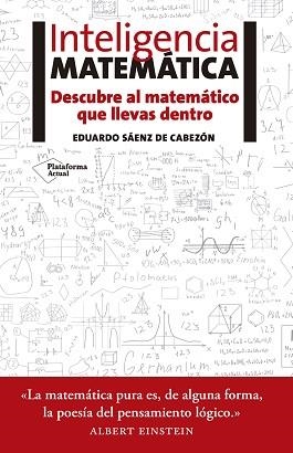 INTELIGENCIA MATEMÁTICA | 9788416620418 | SÁENZ DE CABEZÓN, EDUARDO | Llibreria Aqualata | Comprar llibres en català i castellà online | Comprar llibres Igualada