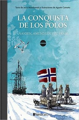 CONQUISTA DE LOS POLOS, LA | 9788417281786 | MARCHAMALO, JESÚS | Llibreria Aqualata | Comprar llibres en català i castellà online | Comprar llibres Igualada