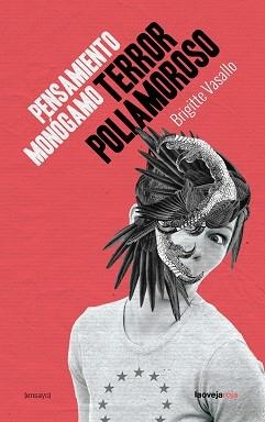 PENSAMIENTO MONÓGAMO, TERROR POLIAMOROSO  | 9788416227242 | VASALLO, BRIGITTE | Llibreria Aqualata | Comprar llibres en català i castellà online | Comprar llibres Igualada