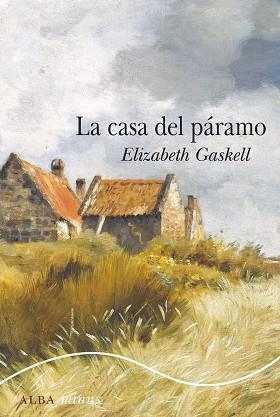 CASA DEL PÁRAMO, LA | 9788490655153 | GASKELL, ELIZABETH | Llibreria Aqualata | Comprar llibres en català i castellà online | Comprar llibres Igualada