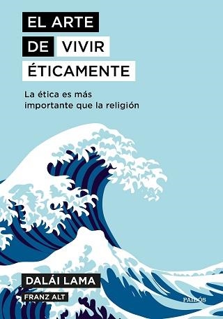 ARTE DE VIVIR ÉTICAMENTE, EL | 9788449335211 | DALAI LAMA / ALT, FRANZ | Llibreria Aqualata | Comprar llibres en català i castellà online | Comprar llibres Igualada