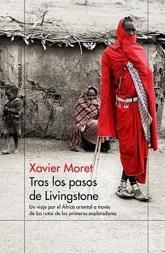 TRAS LOS PASOS DE LIVINGSTONE | 9788499427683 | MORET, XAVIER | Llibreria Aqualata | Comprar llibres en català i castellà online | Comprar llibres Igualada