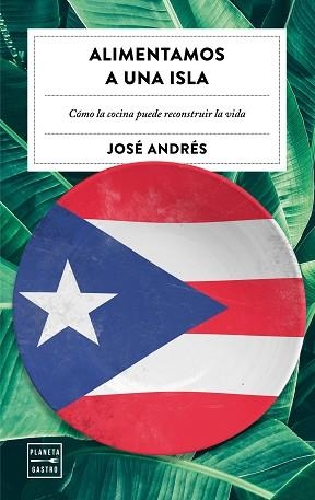 ALIMENTAMOS UNA ISLA | 9788408202493 | ANDRÉS, JOSÉ | Llibreria Aqualata | Comprar llibres en català i castellà online | Comprar llibres Igualada