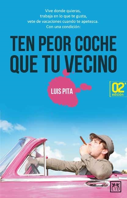 TEN PEOR COCHE QUE TU VECINO | 9788483566565 | PITA, LUIS | Llibreria Aqualata | Comprar llibres en català i castellà online | Comprar llibres Igualada