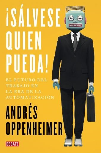 SÁLVESE QUIEN PUEDA! | 9788499929187 | OPPENHEIMER, ANDRÉS | Llibreria Aqualata | Comprar llibres en català i castellà online | Comprar llibres Igualada