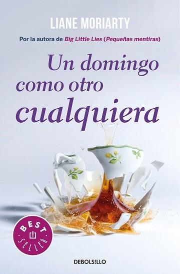 UN DOMINGO COMO OTRO CUALQUIERA | 9788466346030 | MORIARTY, LIANE | Llibreria Aqualata | Comprar llibres en català i castellà online | Comprar llibres Igualada