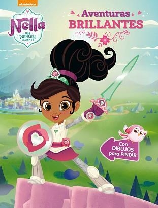 AVENTURAS BRILLANTES (NELLA, UNA PRINCESA VALIENTE. ACTIVIDADES) | 9788448851736 | NICKELODEON | Llibreria Aqualata | Comprar libros en catalán y castellano online | Comprar libros Igualada