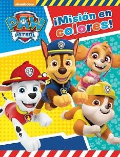 MISIÓN EN COLORES! (PAW PATROL - PATRULLA CANINA. ACTIVIDADES) | 9788448851750 | NICKELODEON | Llibreria Aqualata | Comprar llibres en català i castellà online | Comprar llibres Igualada