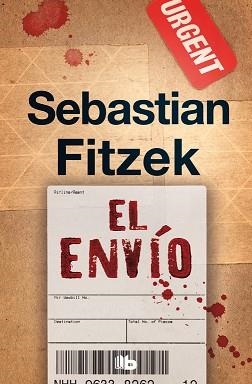 ENVÍO, EL | 9788490707289 | FITZEK, SEBASTIAN | Llibreria Aqualata | Comprar libros en catalán y castellano online | Comprar libros Igualada