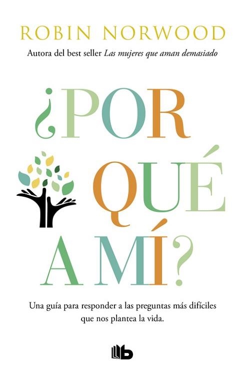 POR QUÉ A MÍ? | 9788490706398 | NORWOOD, ROBIN | Llibreria Aqualata | Comprar llibres en català i castellà online | Comprar llibres Igualada