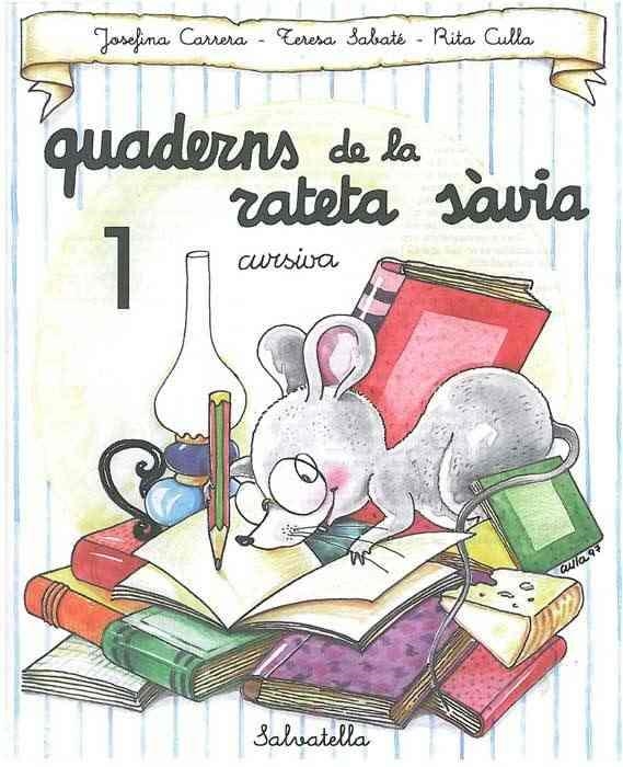 QUADERNS DE LA RATETA SAVIA NUM. 1 (CURSIVA) | 9788472109452 | SABATE, TERESA | Llibreria Aqualata | Comprar llibres en català i castellà online | Comprar llibres Igualada