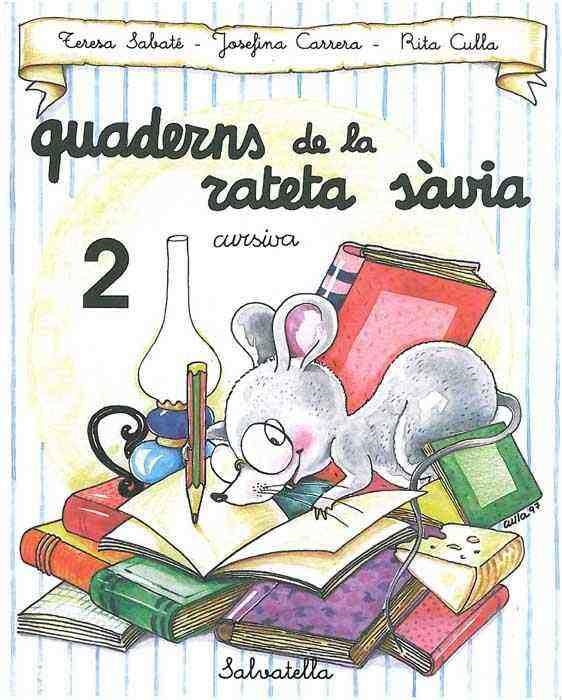 QUADERNS DE LA RATETA SAVIA NUM. 2 (CURSIVA) | 9788472109469 | SABATE, TERESA | Llibreria Aqualata | Comprar llibres en català i castellà online | Comprar llibres Igualada