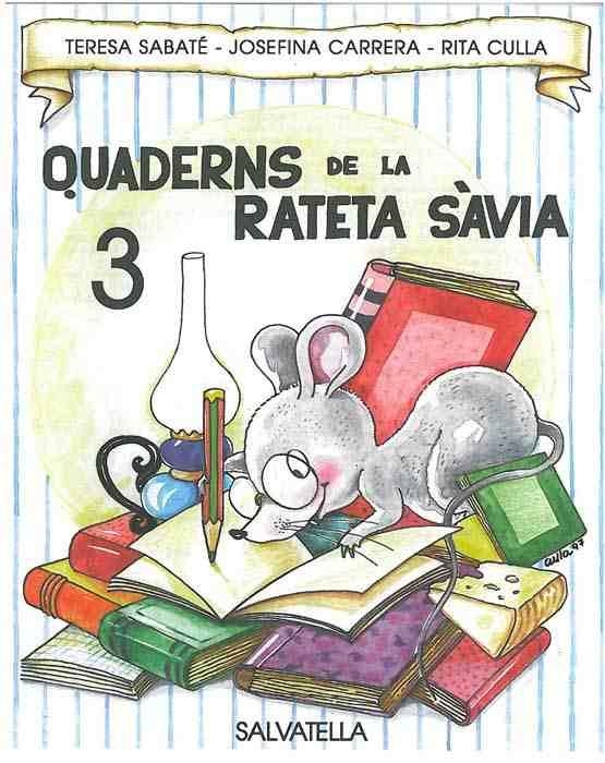 QUADERNS DE LA RATETA SAVIA NUM. 3 (LLETRA DE PAL) | 9788472109155 | SABATE, TERESA | Llibreria Aqualata | Comprar llibres en català i castellà online | Comprar llibres Igualada