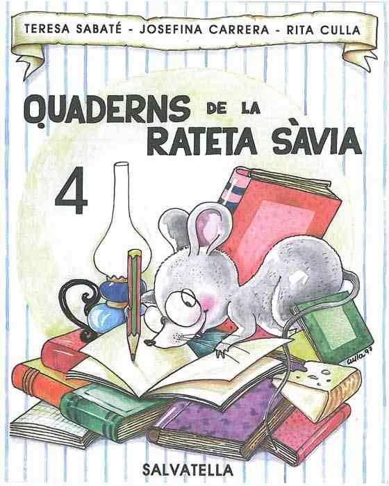 QUADERNS DE LA RATETA SAVIA NUM. 4 (LLETRA DE PAL) | 9788472109162 | SABATE, TERESA | Llibreria Aqualata | Comprar llibres en català i castellà online | Comprar llibres Igualada