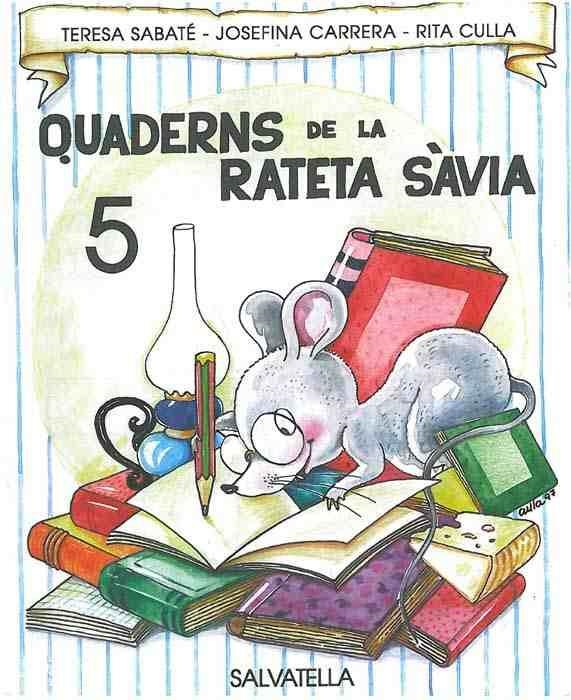 QUADERNS DE LA RATETA SAVIA NUM. 5 (LLETRA DE PAL) | 9788472109179 | SABATE, TERESA | Llibreria Aqualata | Comprar llibres en català i castellà online | Comprar llibres Igualada