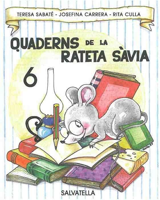 QUADERNS DE LA RATETA SAVIA NUM. 6 (LLETRA DE PAL) | 9788472109186 | SABATE, TERESA | Llibreria Aqualata | Comprar llibres en català i castellà online | Comprar llibres Igualada