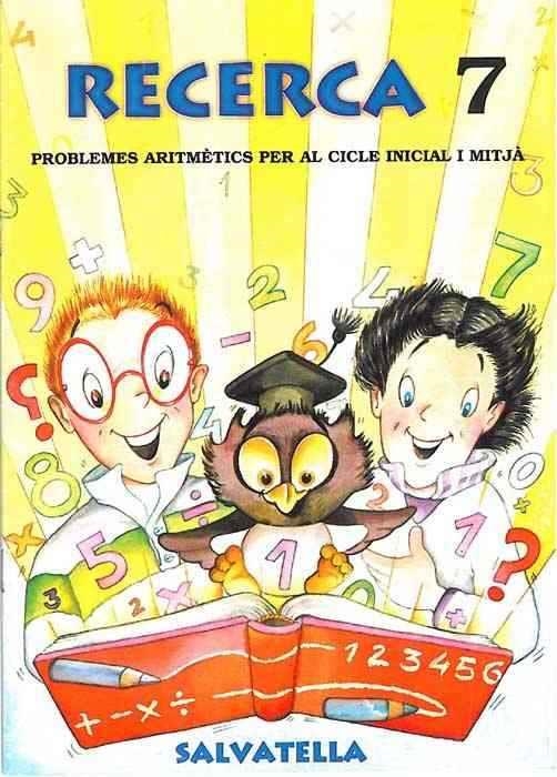 RECERCA 7, PROBLEMES ARITMETICS | 9788472109698 | Llibreria Aqualata | Comprar llibres en català i castellà online | Comprar llibres Igualada