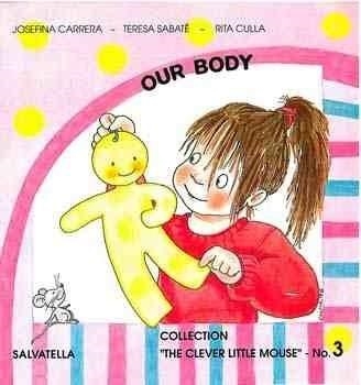 OUR BODY (RATETE SAVIA 3 ANGLES) | 9788472109346 | Llibreria Aqualata | Comprar llibres en català i castellà online | Comprar llibres Igualada