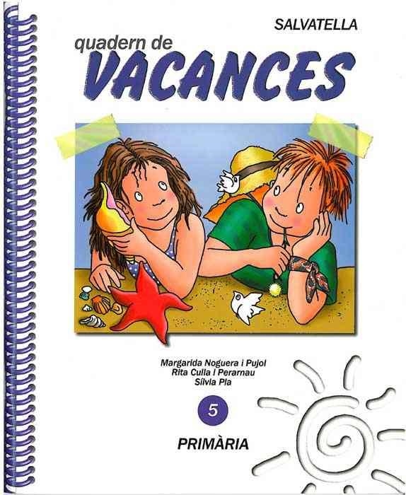 VACANCES PRIMARIA 5 | 9788472108448 | Llibreria Aqualata | Comprar llibres en català i castellà online | Comprar llibres Igualada