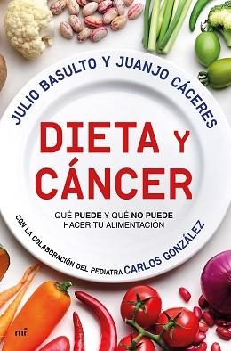 DIETA Y CÁNCER | 9788427044999 | BASULTO, JULIO / CÁCERES, JUANJO | Llibreria Aqualata | Comprar llibres en català i castellà online | Comprar llibres Igualada