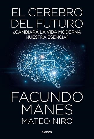 CEREBRO DEL FUTURO, EL | 9788449335358 | MANES, FACUNDO / NIRO, MATEO | Llibreria Aqualata | Comprar llibres en català i castellà online | Comprar llibres Igualada