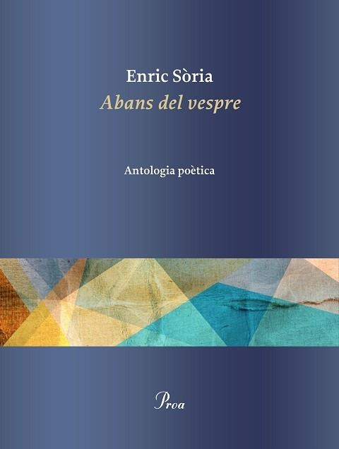 ABANS DEL VESPRE. ANTOLOGIA POÈTICA | 9788475887449 | SÒRIA, ENRIC | Llibreria Aqualata | Comprar llibres en català i castellà online | Comprar llibres Igualada