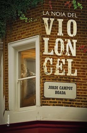 NOIA DEL VIOLONCEL, LA | 9788466424608 | CAMPOY, JORDI | Llibreria Aqualata | Comprar llibres en català i castellà online | Comprar llibres Igualada