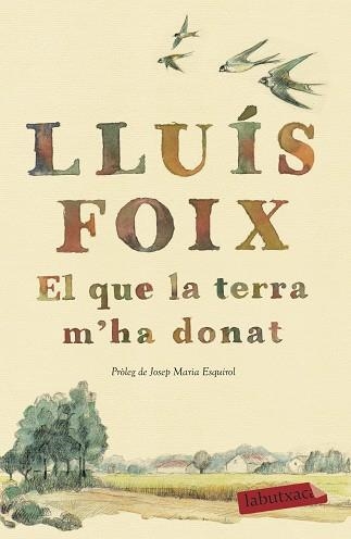 QUE LA TERRA M'HA DONAT, EL | 9788417420260 | FOIX CARNICÉ, LLUÍS | Llibreria Aqualata | Comprar llibres en català i castellà online | Comprar llibres Igualada