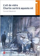 ULL DE VIDRE, L'. CHARLIE SORTIRA AQUESTA NIT (CUCANYA 8) | 9788431653590 | WOOLRICH, CORNELL | Llibreria Aqualata | Comprar llibres en català i castellà online | Comprar llibres Igualada