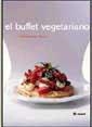 BUFFET VEGETARIANO, EL | 9788479019716 | BROOKS BROWN, CELIA | Llibreria Aqualata | Comprar llibres en català i castellà online | Comprar llibres Igualada