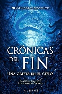 CRÓNICAS DEL FIN | 9788491643098 | CAMPBELL, GABRIELLA / COTRINA, JOSÉ ANTONIO | Llibreria Aqualata | Comprar llibres en català i castellà online | Comprar llibres Igualada