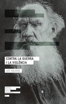 CONTRA LA GUERRA I LA VIOLÈNCIA | 9788417214265 | TOLSTOI, LEV | Llibreria Aqualata | Comprar llibres en català i castellà online | Comprar llibres Igualada