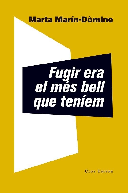 FUGIR ERA EL MÉS BELL QUE TENÍEM | 9788473292337 | MARÍN-DÒMINE, MARTA | Llibreria Aqualata | Comprar llibres en català i castellà online | Comprar llibres Igualada