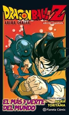 DRAGON BALL Z. EL HOMBRE MÁS FUERTE DEL MUNDO | 9788491468271 | TORIYAMA, AKIRA | Llibreria Aqualata | Comprar llibres en català i castellà online | Comprar llibres Igualada