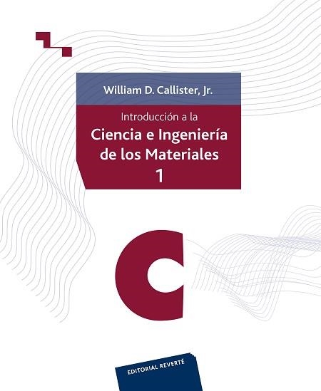 CIENCIA E INGENIERIA DE LOS MATERIALES VOLUM 1 | 9788429172539 | CALLISTER, WILLIAM | Llibreria Aqualata | Comprar llibres en català i castellà online | Comprar llibres Igualada