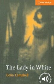 LADY IN WHITE, THE (CAMBRIDGE ENGLISH READERS 4) | 9780521666206 | CAMPBELL, COLIN | Llibreria Aqualata | Comprar llibres en català i castellà online | Comprar llibres Igualada