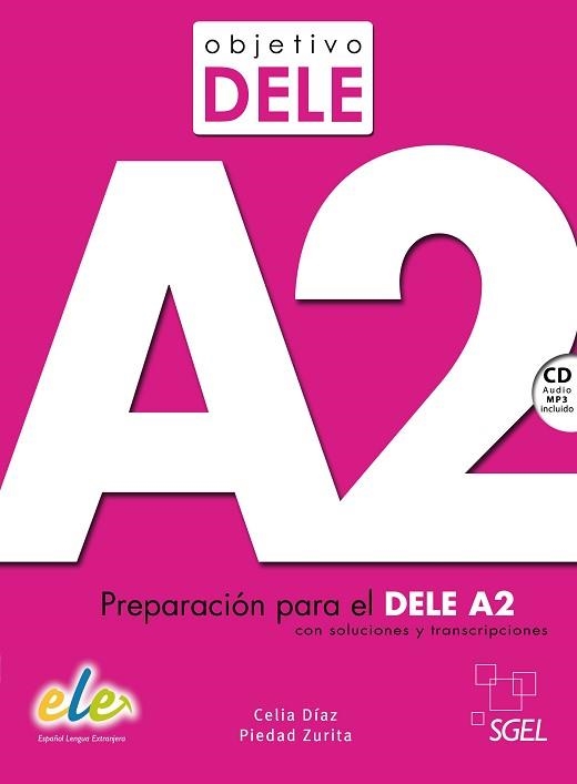 OBJETIVO DELE A2 | 9788497789165 | DÍAZ FERNÁNDEZ, CELIA / ZURITA SÁENZ DE NAVARRETE, PIEDAD | Llibreria Aqualata | Comprar llibres en català i castellà online | Comprar llibres Igualada