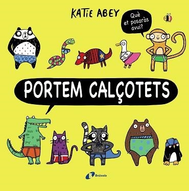 PORTEM CALÇOTETS | 9788499069111 | ABEY, KATIE | Llibreria Aqualata | Comprar llibres en català i castellà online | Comprar llibres Igualada