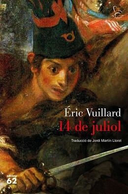 14 DE JULIOL | 9788429777505 | VUILLARD, ÉRIC | Llibreria Aqualata | Comprar llibres en català i castellà online | Comprar llibres Igualada