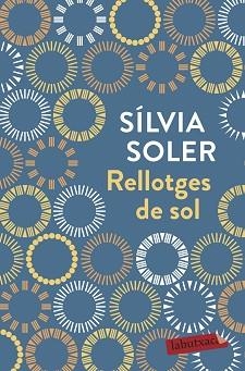 RELLOTGES DE SOL | 9788417420444 | SOLER I GUASCH, SÍLVIA | Llibreria Aqualata | Comprar llibres en català i castellà online | Comprar llibres Igualada