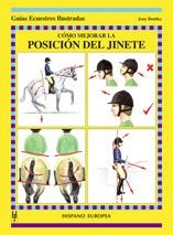 CÓMO MEJORAR LA POSICIÓN DEL JINETE | 9788425516627 | BENTLEY, JONY | Llibreria Aqualata | Comprar llibres en català i castellà online | Comprar llibres Igualada