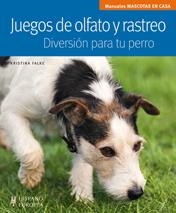 JUEGOS DE OLFATO Y RASTREO. DIVERSIÓN PARA TU PERRO | 9788425520013 | FALKE, KRISTINA | Llibreria Aqualata | Comprar llibres en català i castellà online | Comprar llibres Igualada