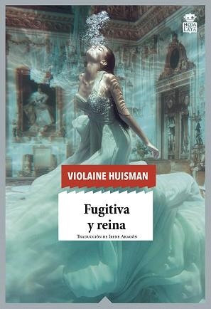 FUGITIVA Y REINA | 9788416537433 | HUISMAN, VIOLAINE | Llibreria Aqualata | Comprar llibres en català i castellà online | Comprar llibres Igualada